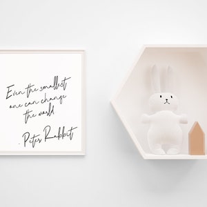 peter rabbit quote print even the smallest one can change