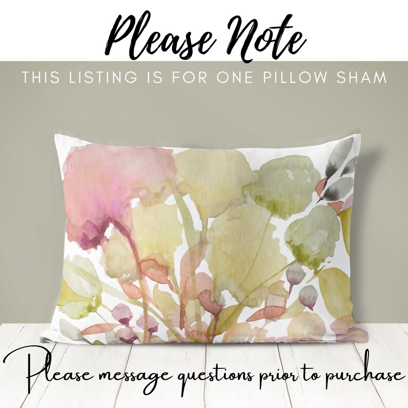 Puede incluir: Una funda de almohada rectangular con un dise&ntilde;o floral en acuarela en tonos rosa, amarillo y verde. El texto "Please Note" y "THIS LISTING IS FOR ONE PILLOW SHAM" est&aacute;n en la parte superior. El texto "Please message questions prior to purchase" est&aacute; en la parte inferior.