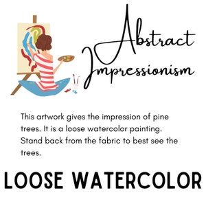 May include: A painting of pine trees in a loose watercolor style. The painting is on an easel and a woman is painting it. The text "Abstract Impressionism" and "LOOSE WATERCOLOR" are also in the image.