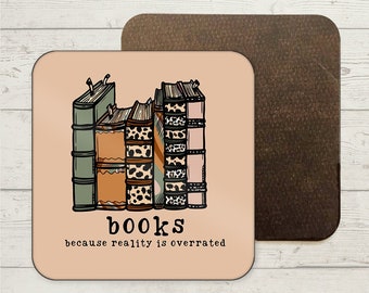 Boeken omdat de realiteit wordt overschat, Coaster, Book Lover Gift, Love Reading, Bookworm Gift, Fun Drinks Coaster, New home Gift, Booknerd Gift