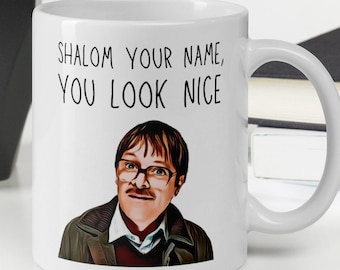 Personalised Shalom Mug, Jim Friday Night Dinner Mug, Custom Shalom Gift, Shit on it, Friday night dinner Gift, Funny Gifts, Custom Mug