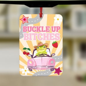 Buckle up bitches Car Air Freshener, Funny Car Air Freshener, Car Accessories, Funny meme gift, Funny Car Gift, Secret Santa, Gift For Her