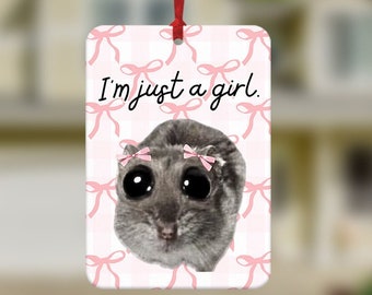 I'm Literally Just a Girl Hamster meme Car Air Freshener, Funny Car Air Freshener, Cute Car Accessories, Funny meme, Girly Car Air Freshener