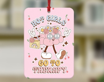 Hot Girls Go To Therapy Auto luchtverfrisser, grappige auto luchtverfrisser, leuke auto-accessoires, grappig meme cadeau, grappige autocadeaus, cadeau voor haar