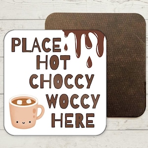 Hot Choccy Woccy Coaster, grappige onderzetter, aangepaste drankjecadeaus, warme chocolademelk, onderzetter drankjes mat, cadeaus voor haar, cadeau voor hem, kousvuller