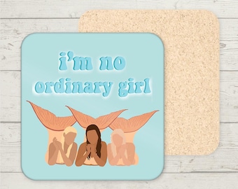 H2o Just Add Water Coaster, I'm no ordinary girl, Mermaid Gifts, Funny Coaster, Funny H2O Meme Gifts, Oh no Cleo the condensation meme