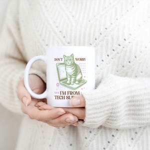 Funny Tech Support Cat Mug, Funny Work Mug, Funny Office Mug, Work Colleague Gift, Cat Lover Gifts, Funny Cat Mug, Fun Secret Santa, IT Mug image 7