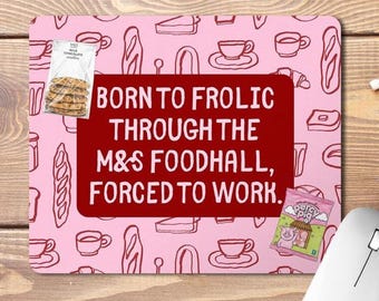 Funny M&S Quote Mouse Pad, Work From Home Gift, Funny Gifts, Custom Made Gifts, Unique Gifts, Born to Yap Forced to Work, Funny Mouse Mat