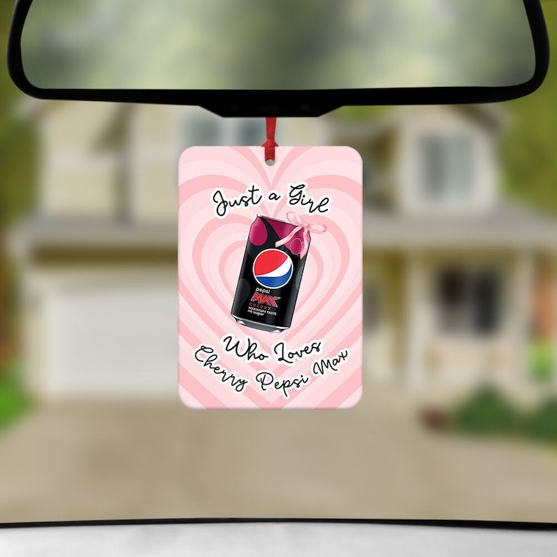 Just A Girl Who Loves Pepsi Car Air Freshener, Funny Car Air Freshener, New Driver, Car Accessories, Funny meme gifts, Pepsi Max Cherry Gift image 1