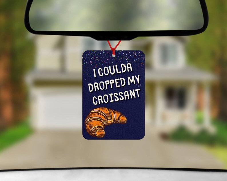 Croissant Meme Car Air Freshener Fun Car Air Freshener Car Etsy
