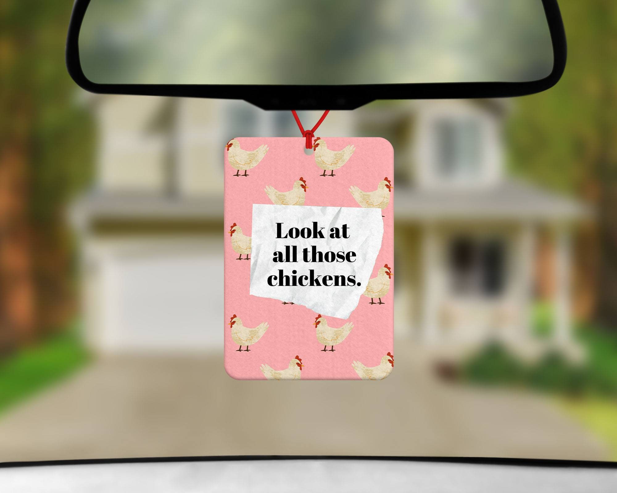 Chickens Meme Car Air Freshener Look at All Those Chickens Fun Car Air  Freshener Car Accessories New Driver Gift Funny Meme Gifts 