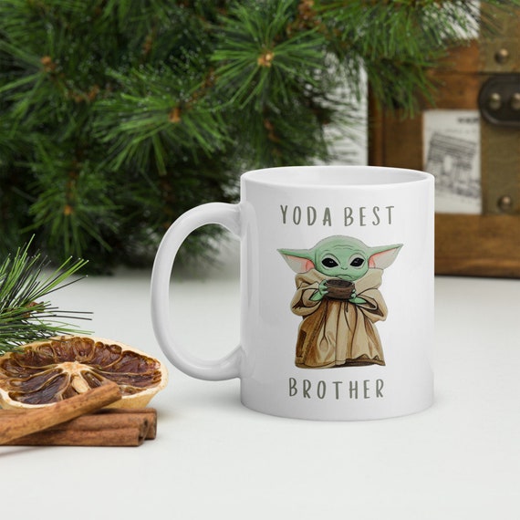 Yoda best Brother mug - baby green alien mug , gift for Brother, Baby Yoda gifts, Cute baby Yoda, Gifts for him, Best Brother Gifts