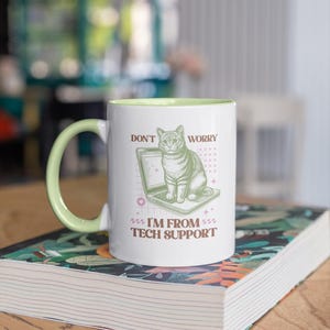 Funny Tech Support Cat Mug, Funny Work Mug, Funny Office Mug, Work Colleague Gift, Cat Lover Gifts, Funny Cat Mug, Fun Secret Santa, IT Mug BABY GREEN