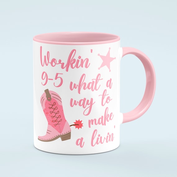 Dolly Parton Mug, Working 9-5 Mug, Cup of Ambition Mug, Pop Culture Gift,  Country Music Fan, What Would Dolly Do, Cowgirl Mug, Cowgirl Gifts - Etsy