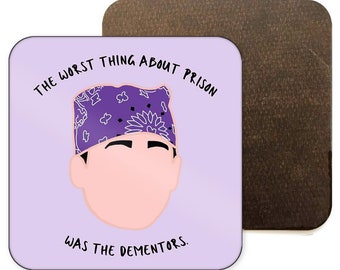 Prison Mike Drinks Coaster - Michael Scott fan gifts - Mug Coaster - The Office US Tv show gifts - Drinks Coaster - Prison Mike quotes