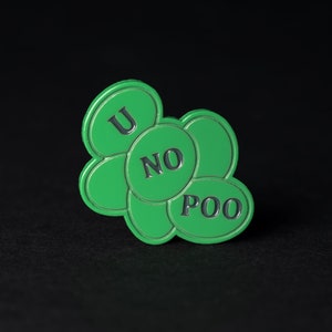 U No Poo Enamel Pin