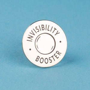 Invisibility Booster Enamel Pin