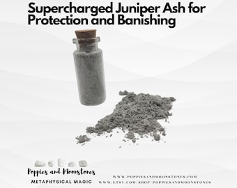 Supercharged Juniper Ash for Protection and Banishing Ritual Work Magick