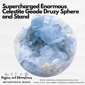 May include: A large, light blue celestite geode sphere with a druzy surface. The sphere is on a white stand. The text "Supercharged Enormous Celestite Geode Druzy Sphere and Stand" is at the top of the image. The text "Poppies and Moonstones" is at the bottom of the image, along with the website address "www.poppiesandmoonstones.com".