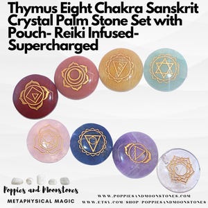 May include: A set of eight chakra crystal palm stones in various colors, each with a gold-colored Sanskrit symbol. The stones are arranged in a circular pattern. The text "Thymus Eight Chakra Sanskrit Crystal Palm Stone Set" is at the top.