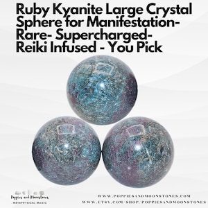 Ruby Kyanite Large Crystal Sphere for Powerful Manifestation- Rare- Supercharged- Reiki Infused- You Pick