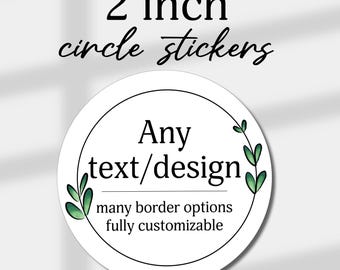 2 inch Stickers Labels for Events, Personalized Parties Labels, Logo Stickers, Wedding & Business Labels, Birthdays, Baby Shower Party