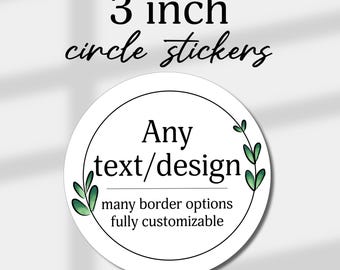 3 inch Stickers Labels for Events, Personalized Parties Labels, Logo Stickers, Wedding & Business Labels, Birthdays, Baby Shower Party