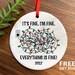 2022 Christmas Ornament, it's fine i'm fine everything is fine 2022 ornament, Holiday gift, 2022 Light ornament, Christmas gift 2022 Family 
