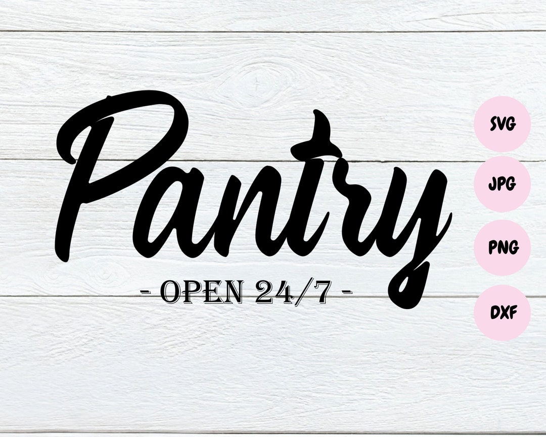 Pantry SVG, Kitchen Svg, Svg Designs, Home Decor Svg, Cut File, Instant
