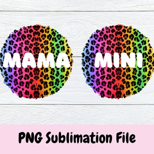 Mama and Mini Leopard Rainbow Png, Mommy and Me Png, Sublimation Designs for Girls, Digital Download