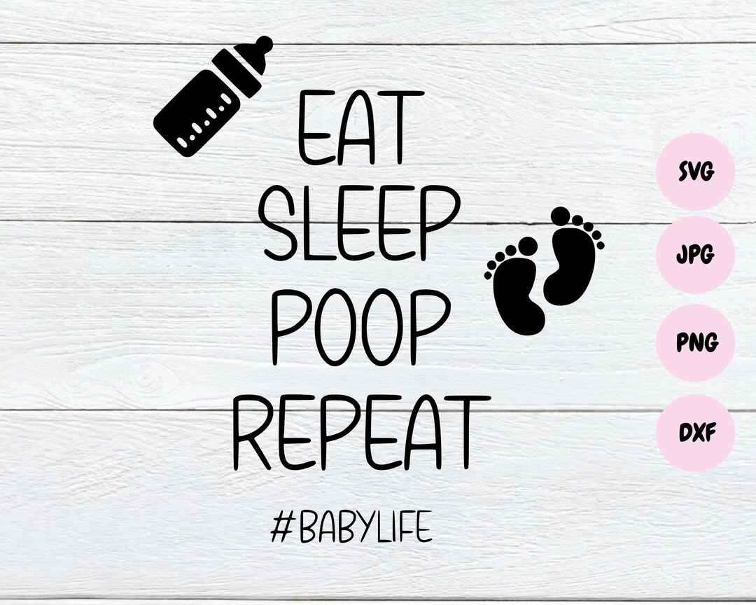 Funny Baby Boy Svg Cute Baby Saying Svg Eat Sleep Poop Etsy