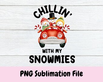 Chillin met mijn snowmies png, kerstmis png, grappig kerstontwerp, sneeuwpop png, digitale download, kerst sublimatie ontwerp, clip art