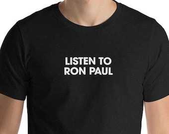 Funny shirt | Gift for Him | Gift for Her | Ron Paul | Libertarian | T-Shirt