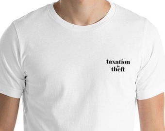 Taxation is Theft | Libertarian | AnCap | Lysander Spooner | T-Shirt