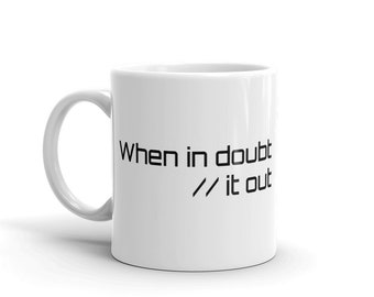 Funny mug | Java | Gift for Developer | When in Doubt