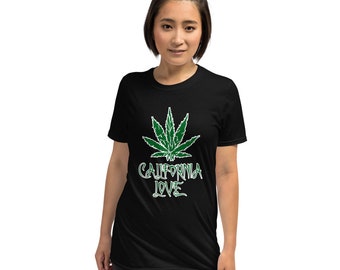 Marihuana , California Love Kurzärmeliges Unisex T-Shirt