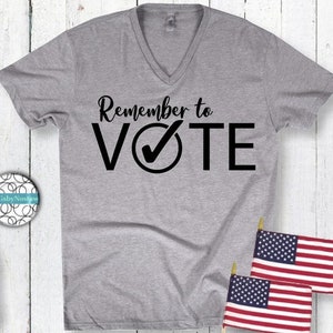 Remember to Vote cut file in svg/png/pdf.  Voting svg.  Election svg. Digital Download.