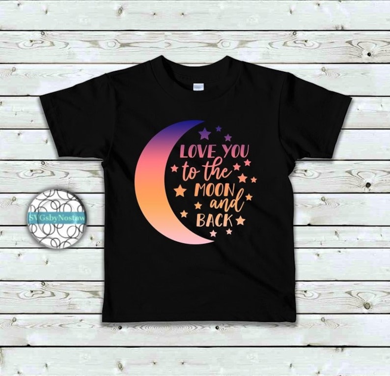 Love You to the Moon and Back Cut File in Svg/png/jpg/pdf. Nursery Svg ...