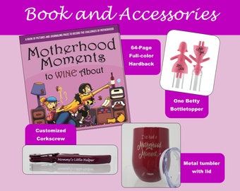 Motherhood Moments Hardback Book, Custom Corkscrew, Laser Etched Wine Tumbler with Lid, and Betty Bottletopperr