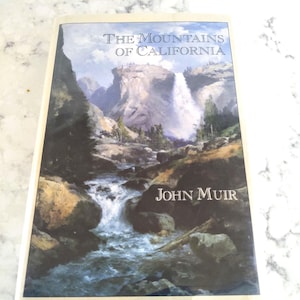 1988 The Mountains of California John Muir Edited by Robert C. Baron