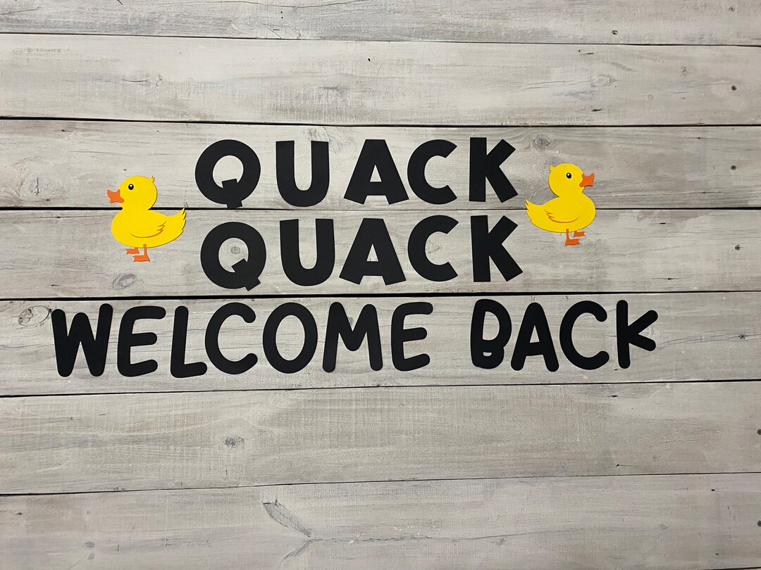 QUACK QUACK Back Bulletin Boardclassroom Decor Duck Classroom