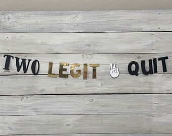 Two Legit To Quit Banner: Hip Hop 2nd Birthday Party Decoration