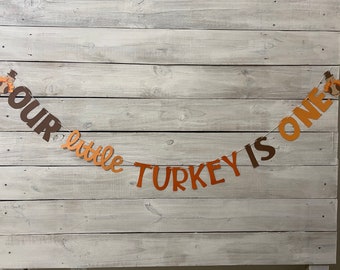 Turkey First Birthday Banner: Fall Theme, Little One
