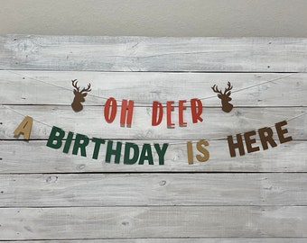 Oh Deer A Birthday Is Here Banner- Deer Birthday Decor-Hunting Birthday Theme- Deer Banner- Outdoor Birthday Banner- Deer Antler Birthday