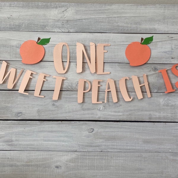 Our Sweet Peach Is ONE Banner - First Birthday - Peach Theme Birthday Party - First Birthday Party - One Sweet Sweet Banner