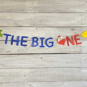 The Big One Banner-First Birthday- Fishing birthday-big catch birthday- first birthday themes- First Birthday Party Decor-Fishing Party