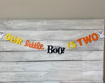 Halloween Birthday Banner: Our Little Boo is Two, Ghost Party Decor