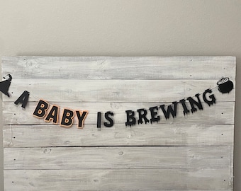 A baby is brewing banner- Halloween Baby Shower- Halloween Baby shower theme decorations - Witch theme Baby shower