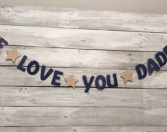 We Love You Daddy Banner: Navy & Tan Father's Day Decor
