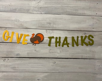 Give Thanks Banner - Thanksgiving Banner - Turkey Banner - Thanksgiving Decor - Fall Decor - Fall Mantle Decor